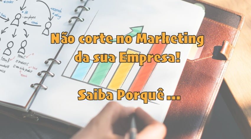 Marketing é o primeiro corte de custos mas - Media Digital