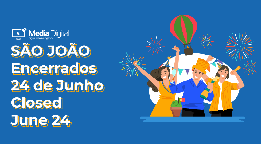 Encerrados dia 24 - São João - Media Digital
